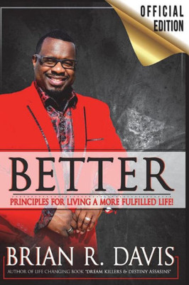 Better: Principles for a more fulfilled life