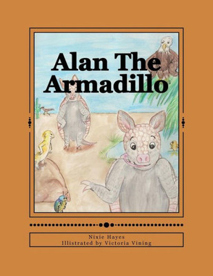Alan The Armadillo (ABC Animal Adventures)