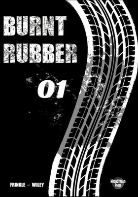 Burnt Rubber: 01 - Caught in the Headlights (Burnt Rubber Comic)