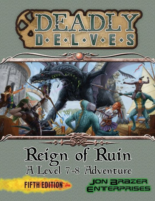 Deadly Delves: Reign of Ruin (D&D 5e)