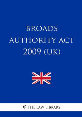 Broads Authority Act 2009 (UK)