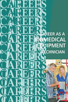 Career as a Biomedical Equipment Technician