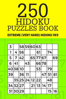 250 Hidoku Puzzle Book: Extreme (Very Hard) Hidoku 9x9 (Hidoku Collection)