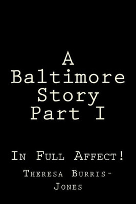 A Baltimore Story Part I