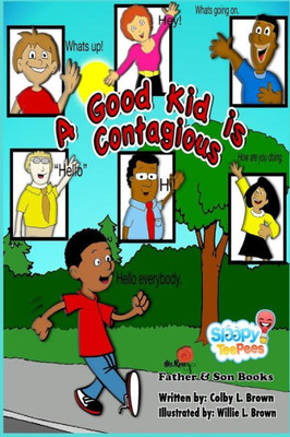 A Good Kid Is Contagious (TeePee Time)
