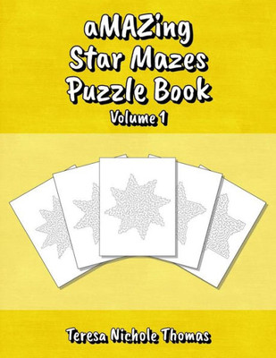 aMAZing Star Mazes Puzzle Book - Volume 1