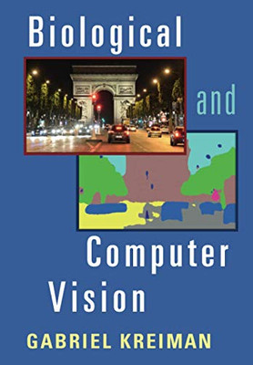 Biological and Computer Vision - Paperback