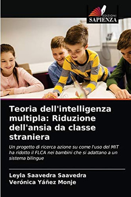 Teoria dell'intelligenza multipla: Riduzione dell'ansia da classe straniera (Italian Edition)