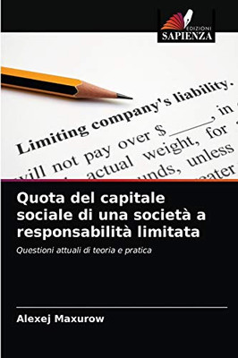 Quota del capitale sociale di una società a responsabilità limitata: Questioni attuali di teoria e pratica (Italian Edition)