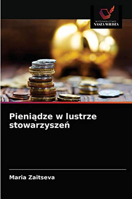 Pieniądze w lustrze stowarzyszeń (Polish Edition)
