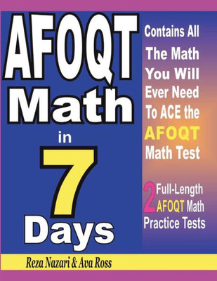 AFOQT Math in 7 Days: Step-By-Step Guide to Preparing for the AFOQT Math Test Quickly