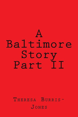 A Baltimore Story Part II