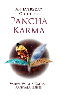 An Every Day Guide to Pancha Karma