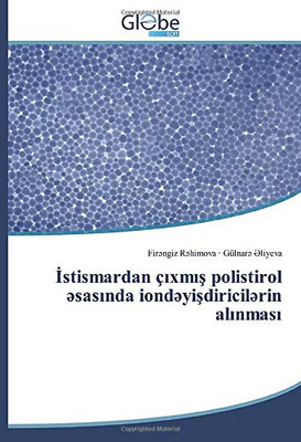 İstismardan çıxmış polistirol əsasında iondəyişdiricilərin alınması (Azerbaijani Edition)