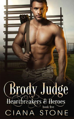 Brody Judge (Heartbreakers & Heroes)