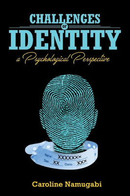 Challenges of Identity; A Psychological Perspective