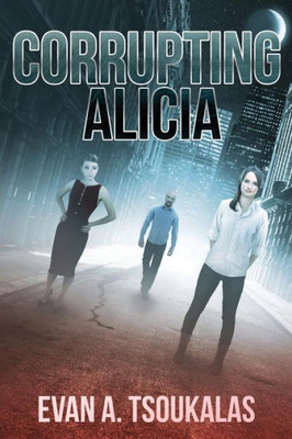 Corrupting Alicia