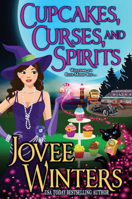 Cupcakes, Curses, and Spirits (Blue Moon Bay)