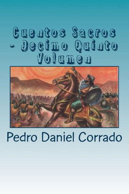 Cuentos Sacros - Decimo Quinto Volumen: 365 Cuentos Infantiles y Juveniles (Spanish Edition)
