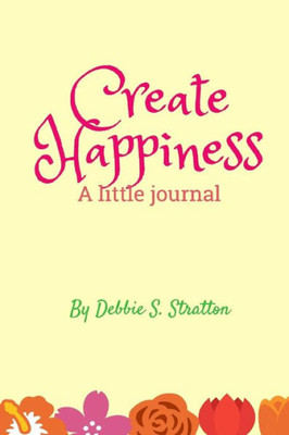 Create Happiness