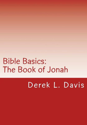 Bible Basics: The Book of Jonah