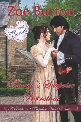 Darcy's Surprise Betrothal: A Pride & Prejudice Novel Variation