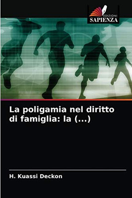 La poligamia nel diritto di famiglia: la (...) (Italian Edition)