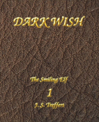 Dark Wish (The Smiling Elf)