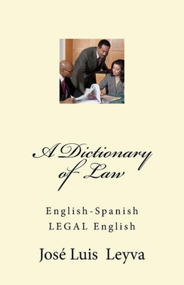A Dictionary of Law: English-Spanish LEGAL English