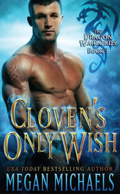 Cloven's Only Wish (The Dragon Warlords)