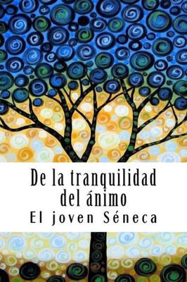 De la tranquilidad del ánimo (Spanish Edition)