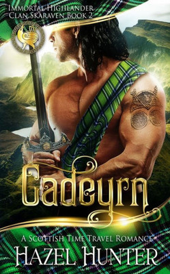 Cadeyrn (Immortal Highlander, Clan Skaraven Book 2): A Scottish Time Travel Romance
