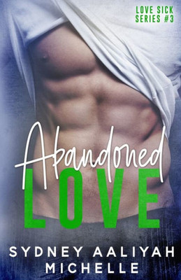 Abandoned Love: A BWWM Sports Romance (Love Sick)