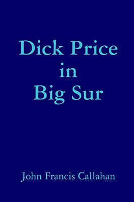 Dick Price in Big Sur