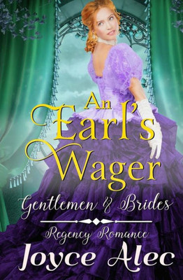 An Earl's Wager: Regeny Romance (Brides and Gentlemen)