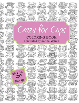 Crazy for Cups: Adult Coloring Book