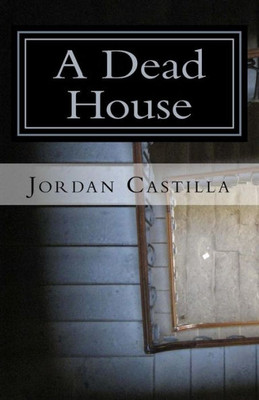 A Dead House