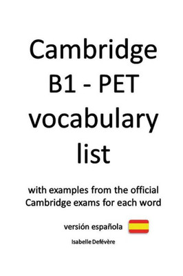 Cambridge B1 - PET vocabulary list (versión española) (Edición)