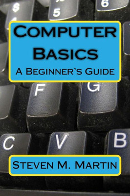 Computer Basics: The Beginners Guide