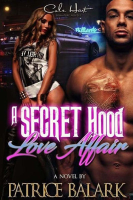 A Secret Hood Love Affair