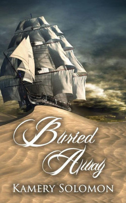 Buried Away: A Time Travel Romance (The Swept Away Saga)