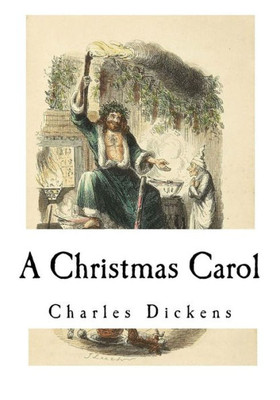 A Christmas Carol: Illustrated by Arthur Rackham (Classic Charles Dickens)