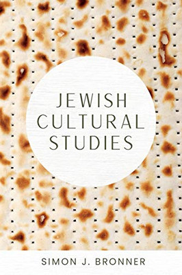 Jewish Cultural Studies (Raphael Patai Series in Jewish Folklore and Anthropology) - Paperback