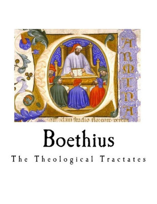 Boethius: The Theological Tractates (The Consolation of Philosophy)