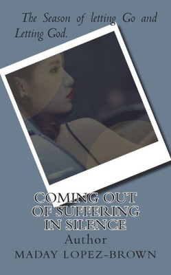 Coming out of Suffering in Silence: Suffering in silence