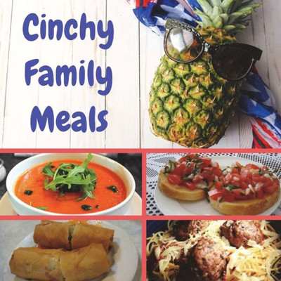 Cinchy Family Meals (Cinchy Cooking)