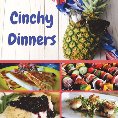Cinchy Dinners (Cinchy Cooking)