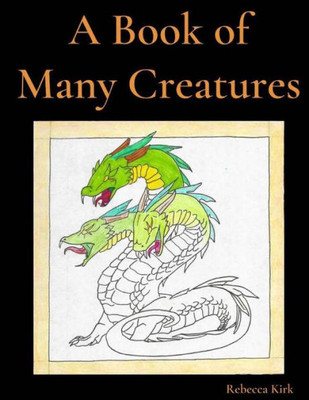 A Book of Many Creatures (Fantasy Creatures)