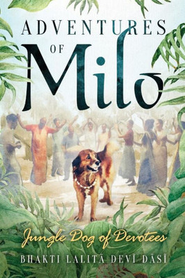 Adventures of Milo: Jungle Dog of Devotees