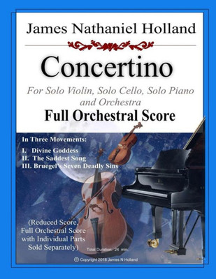 Concertino: For Solo Violin, Solo Cello, Solo Piano and Orchestra FULL SCORE ONLY (Piano Concertos of James Nathaniel Holland)